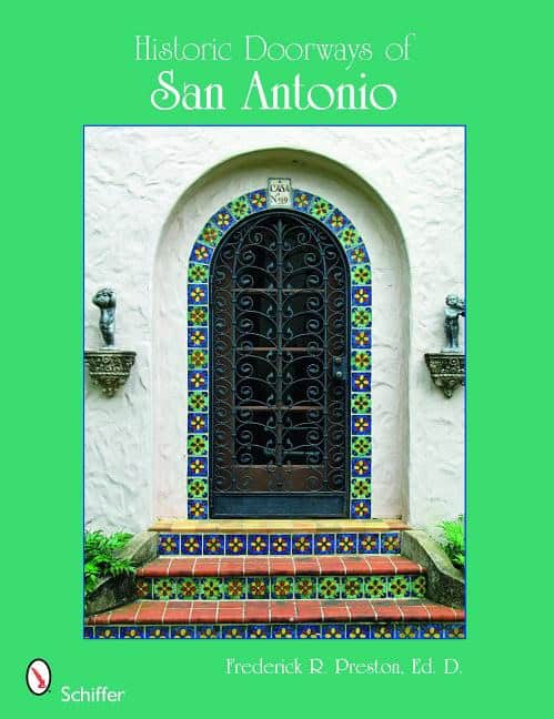 Frederick R. Preston, Ed.D. | Historic Doorways Of San Antonio, Texas