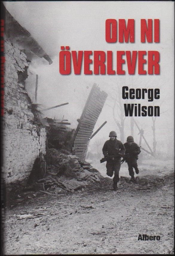 Wilson, George | Om ni överlever