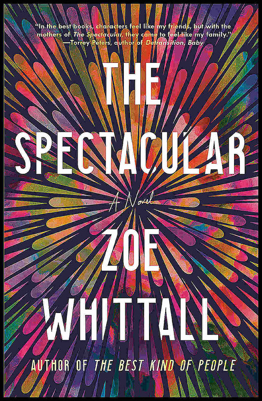 Whittall, Zoe | The Spectacular