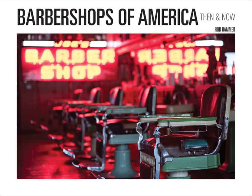 Rob Hammer | Barbershops Of America : Then and Now