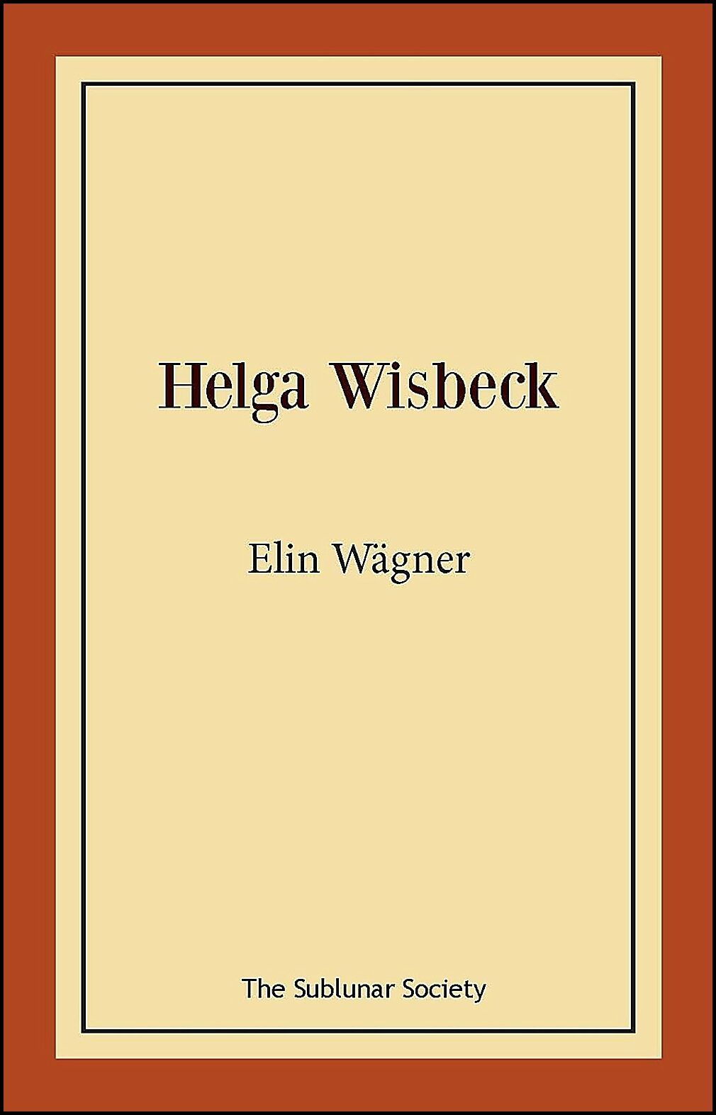 Wägner, Elin | Helga Wisbeck