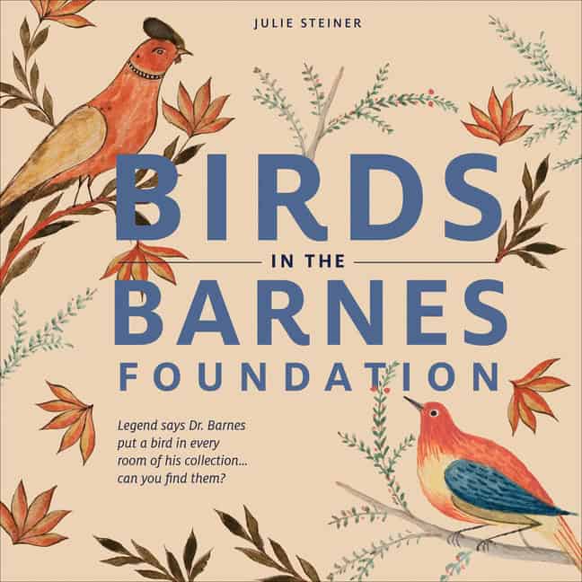 Julie Steiner | Birds In The Barnes Foundation