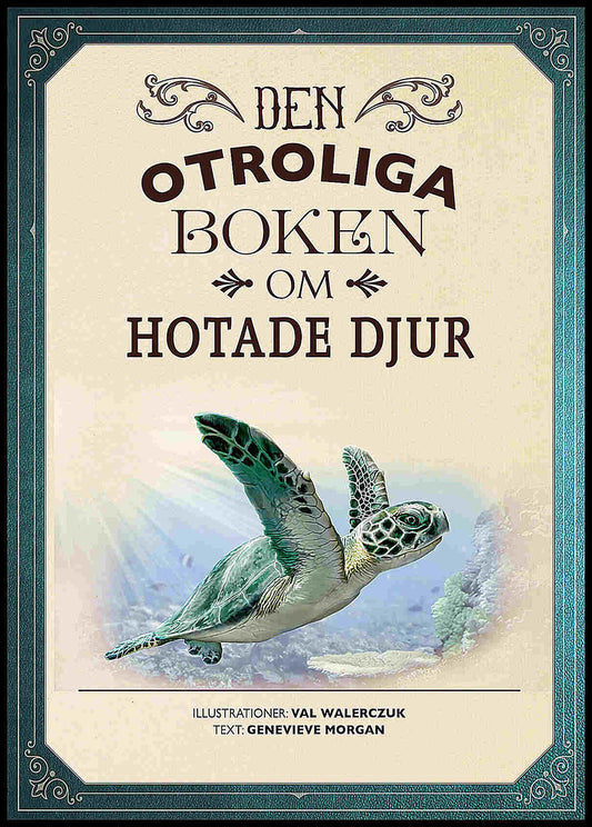 Morgan, Genevieve | Den otroliga boken om hotade djur