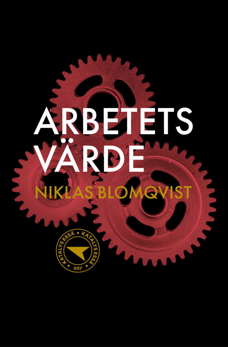 Blomqvist, Niklas | Arbetets värde