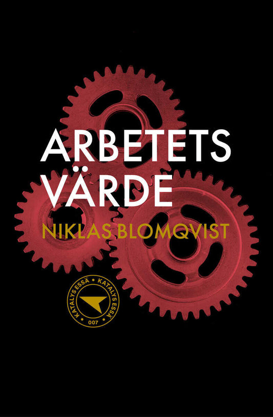 Blomqvist, Niklas | Arbetets värde