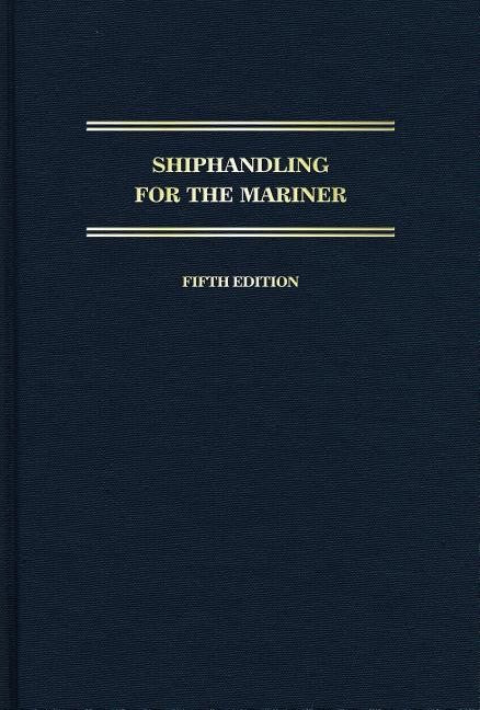 Daniel H. MacElrevey - Daniel E. MacElre | Shiphandling For The Mariner