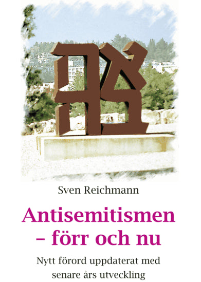 Reichmann, Sven | Antisemitismen : Förr och nu