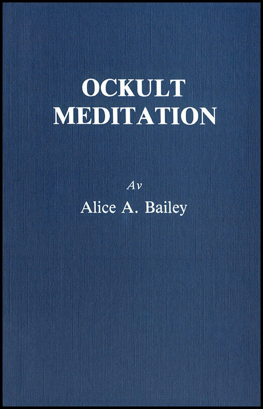 Bailey, Alice | Ockult meditation (2u)