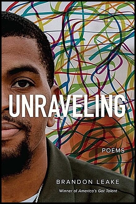 Brandon Leake | Unraveling : Poems