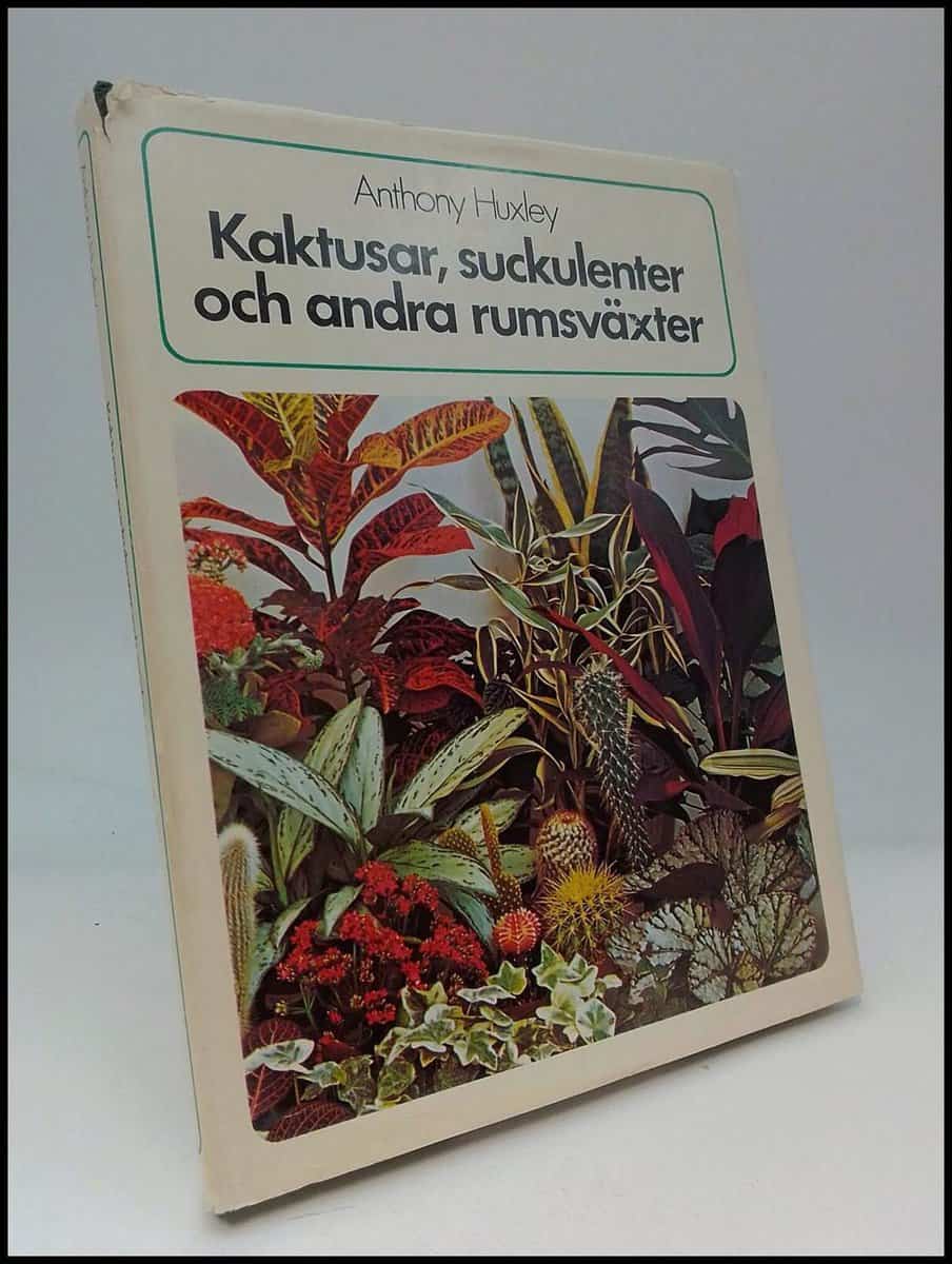 Huxley, Anthony | Kaktusar, suckulenter och andra rumsväxter