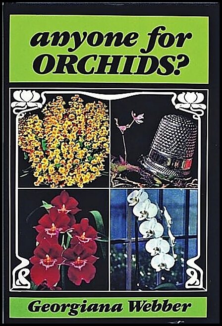 Georgiana Webber | Anyone For Orchids?