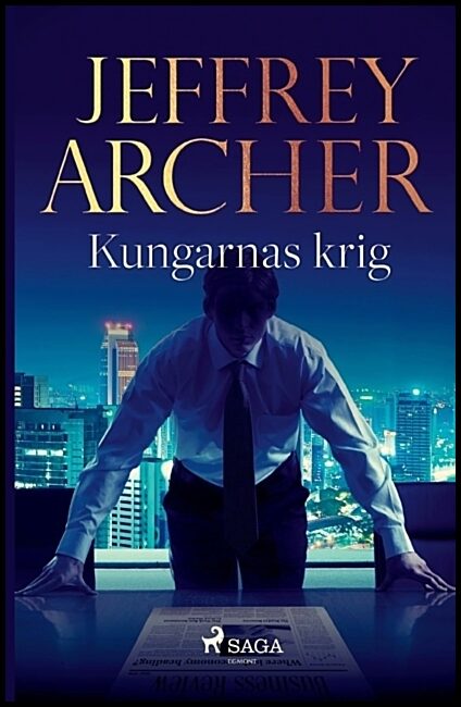 Archer, Jeffrey | Kungarnas krig