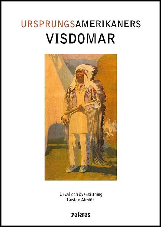 Almlöf, Gustav | Ursprungsamerikaners visdomar