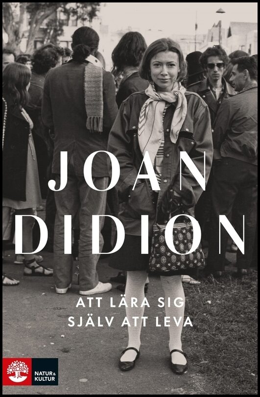 Didion, Joan | Att lära sig själv att leva