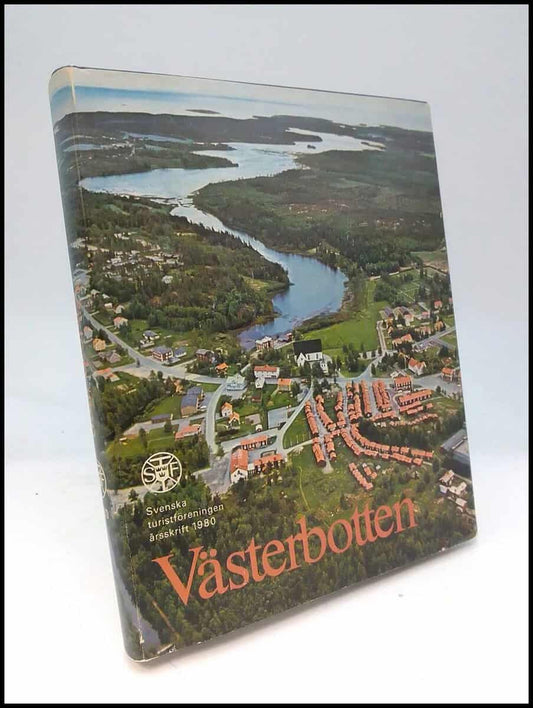 Jonasson, Jan [red.] | Svenska turistföreningens årsskrift : 1980 Västerbotten