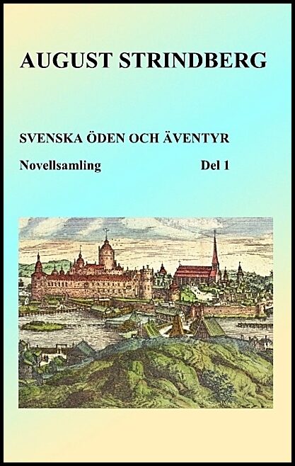 Strindberg, August | Svenska öden och äventyr : Del 1