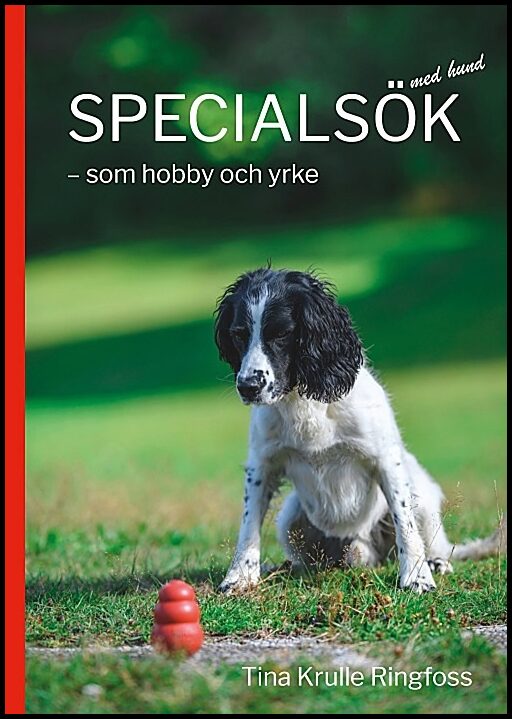 Krulle Ringfoss, Tina | Specialsök med hund : Som hobby och yrke