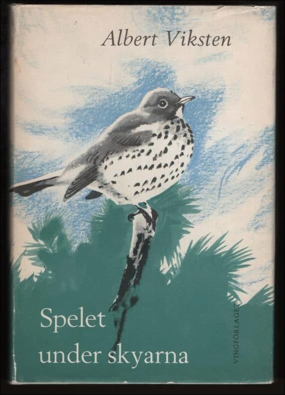 Viksten, Albert | Spelet under skyarna