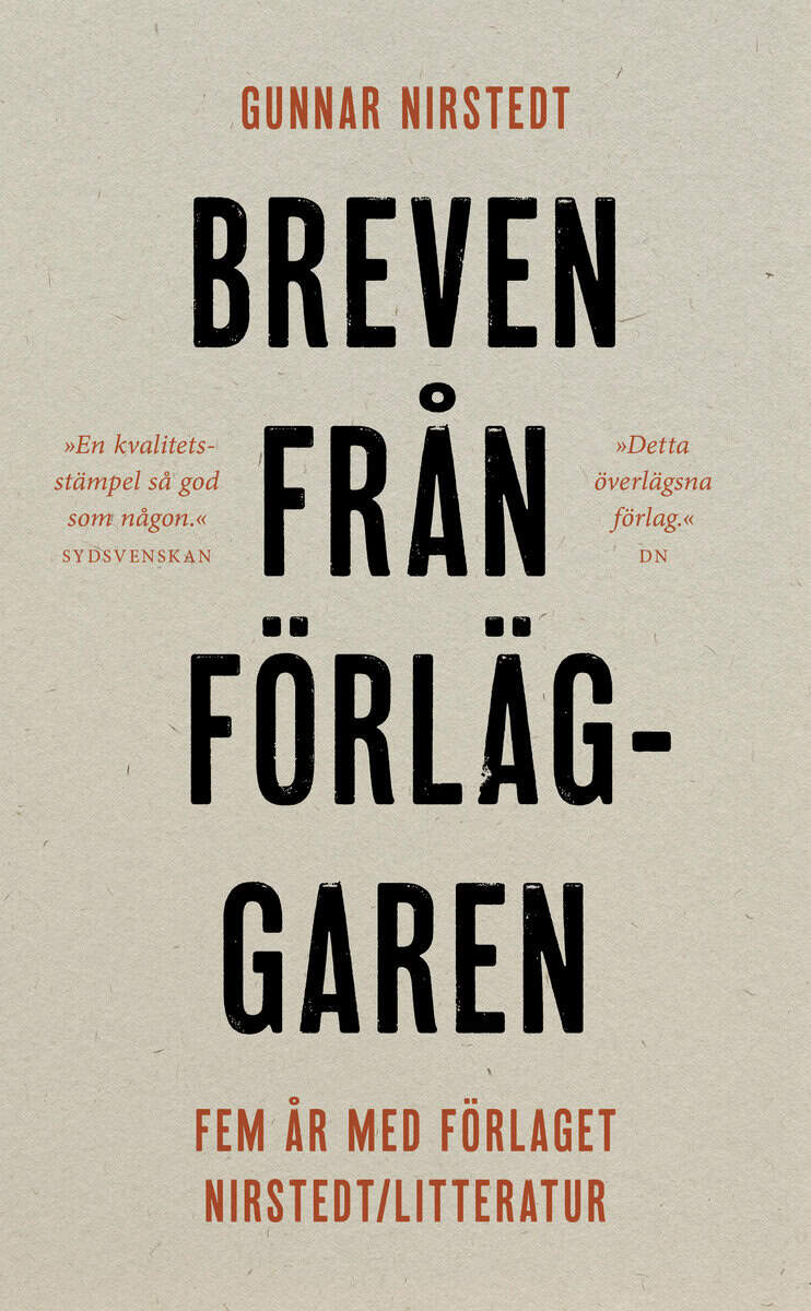 Nirstedt, Gunnar | Breven från förläggaren : Fem år med förlaget Nirstedt/litteratur