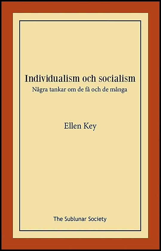 Key, Ellen | Individualism och socialism : Några tankar om de få och de många