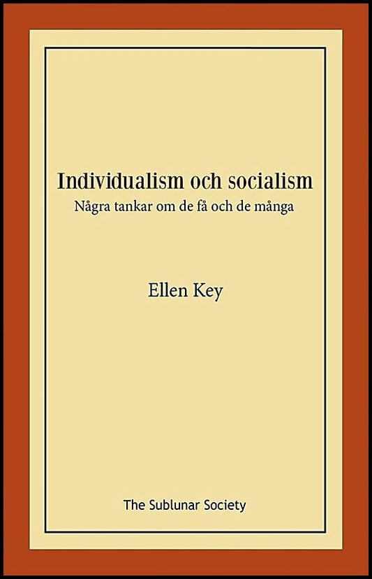 Key, Ellen | Individualism och socialism : Några tankar om de få och de många