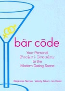 Wendy Tatum, Stephanie Naman | Ian David | Barcode Hb : Your Personal Pocket Decoder to the Modern Dating Scene