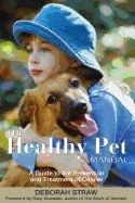 Deborah Straw | Healthy Pet Manual : A Guide to the Prevention and Treatment of Cancer