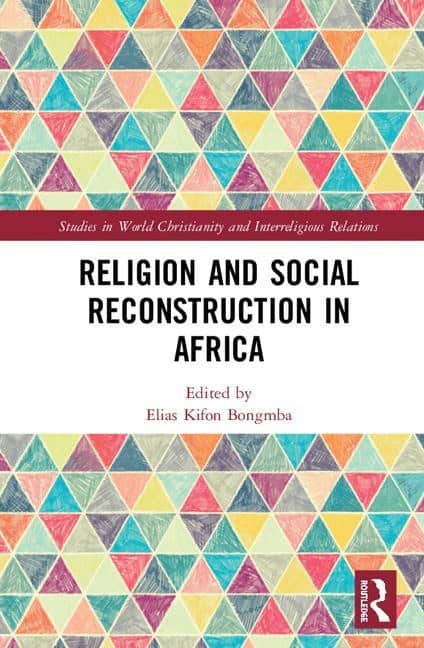 Bongmba, Elias Kifon [red.] | Religion and social reconstruction in africa