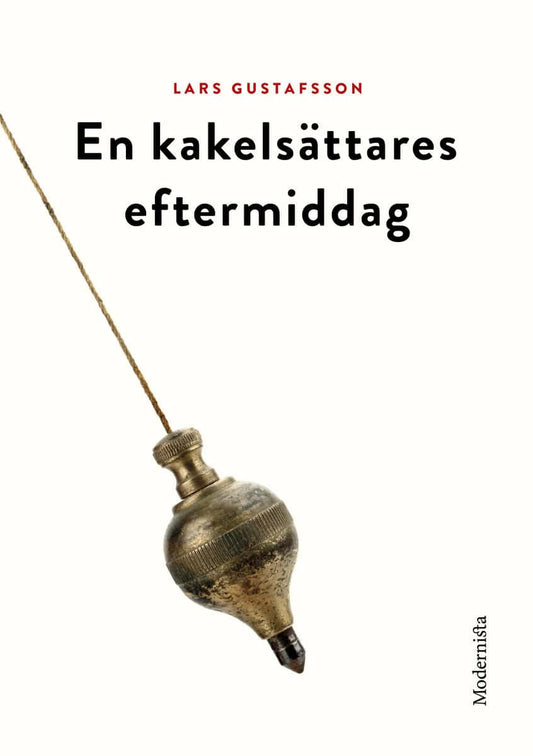 Gustafsson, Lars | En kakelsättares eftermiddag