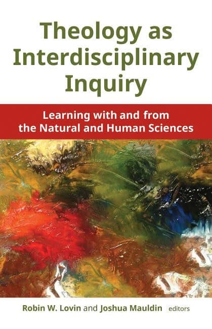 Theology as interdisciplinary inquiry : Learning with and from the natural