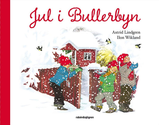 Lindgren, Astrid | Jul i Bullerbyn