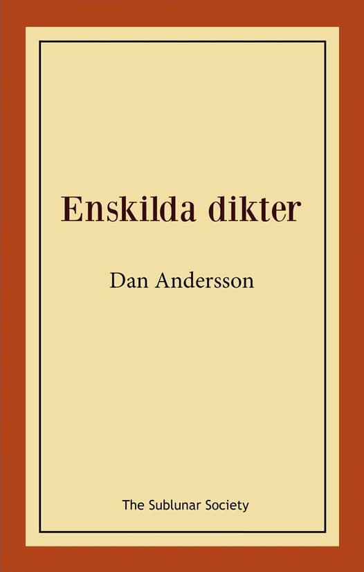 Andersson, Dan | Enskilda dikter