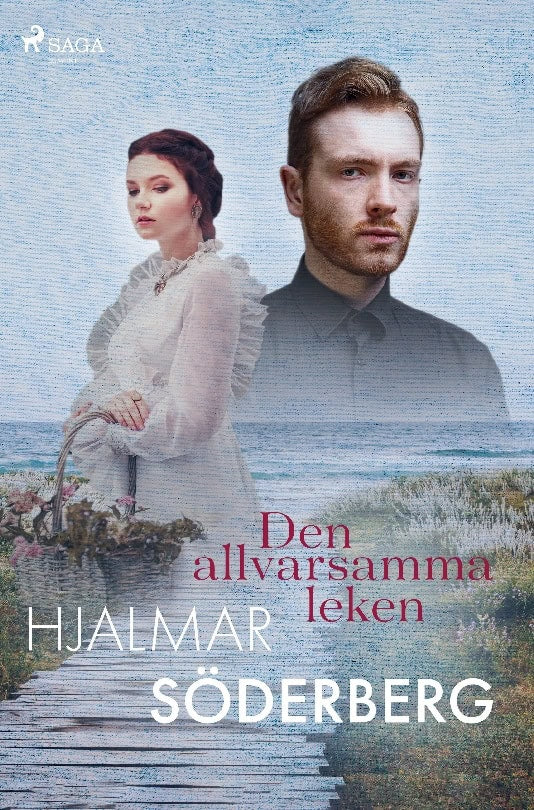 Söderberg, Hjalmar | Den allvarsamma leken