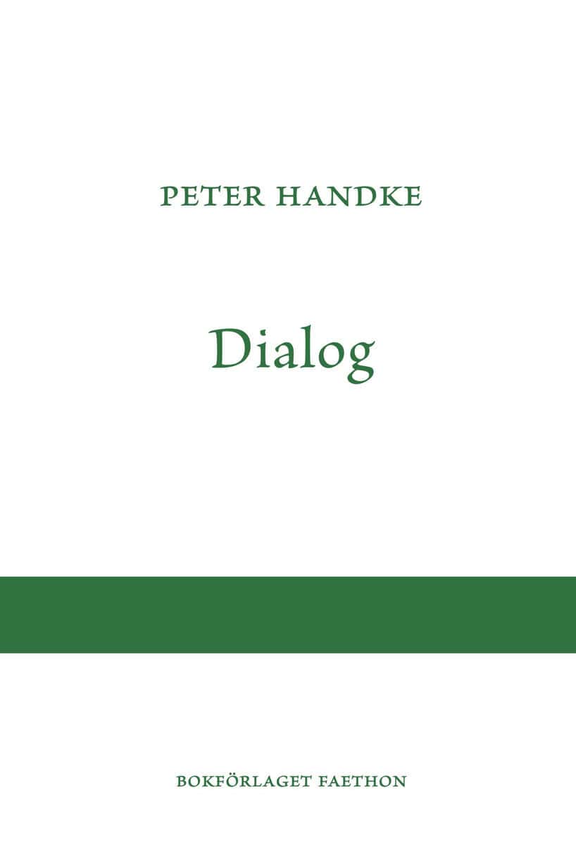 Handke, Peter | Dialog