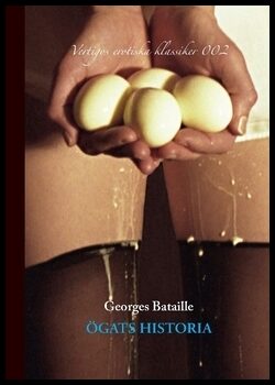 Bataille, Georges | Ã–gats historia