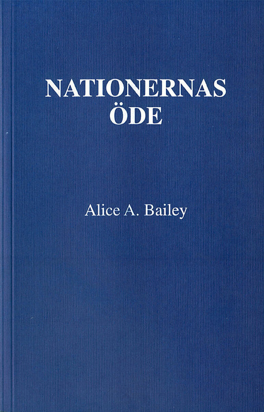 Bailey, Alice A | Nationernas öde