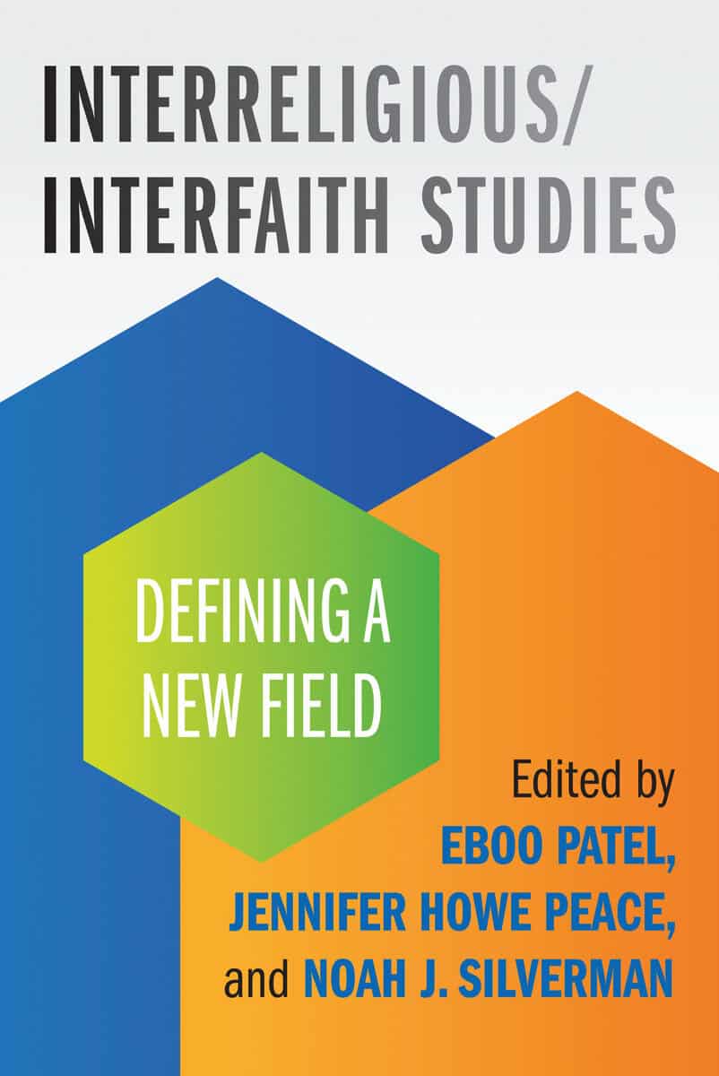 Peace, Jennifer Howe | Interreligious/interfaith studies : Defining a new field