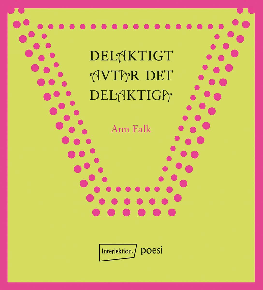 Falk, Ann | Delaktigt avtar det delaktiga