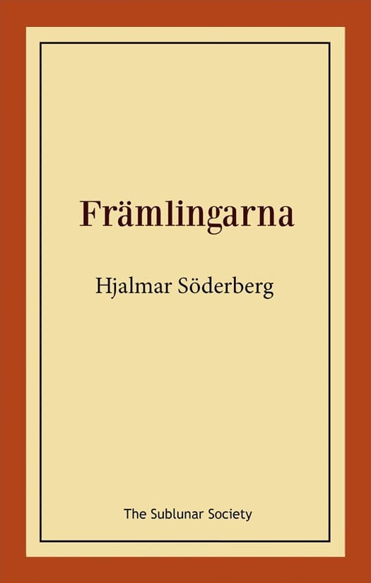 Söderberg, Hjalmar | Främlingarna