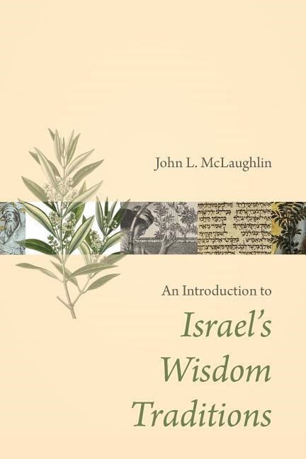 Mclaughlin, John L. | Introduction to israels wisdom traditions