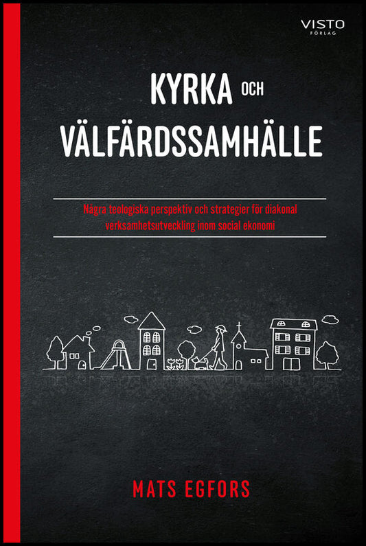 Egfors, Mats | Kyrka och välfärdssamhälle