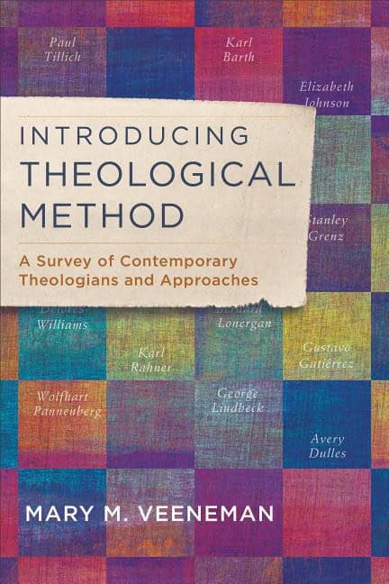 Veeneman, Mary M. | Introducing theological method : A survey of contemporary theologians and a