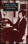 Svanberg, Birgitta | Sanningen om kvinnorna : En läsning av Agnes von Krusenstiernas romanserie Fröknarna von Pahlen [di...