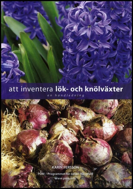 Persson, Karin | Att inventera lök- och knölväxter