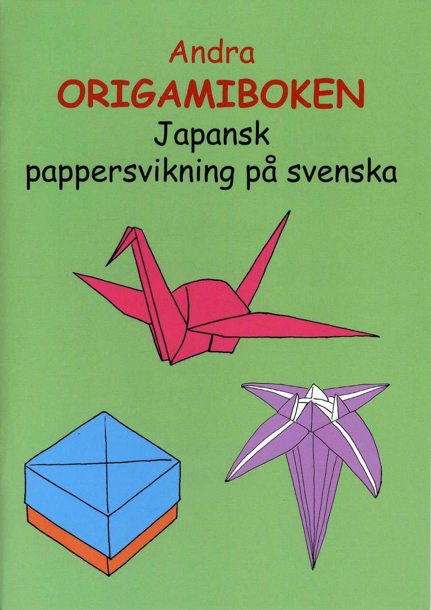 Hellman, Ann-Louise | Andra origamiboken : Japansk pappersvikning på svenska