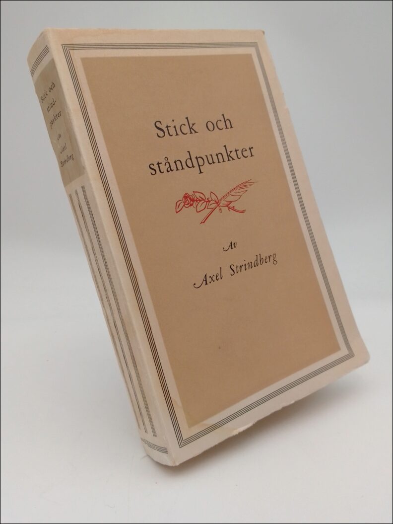 Strindberg, Axel | Stick och ståndpunkter