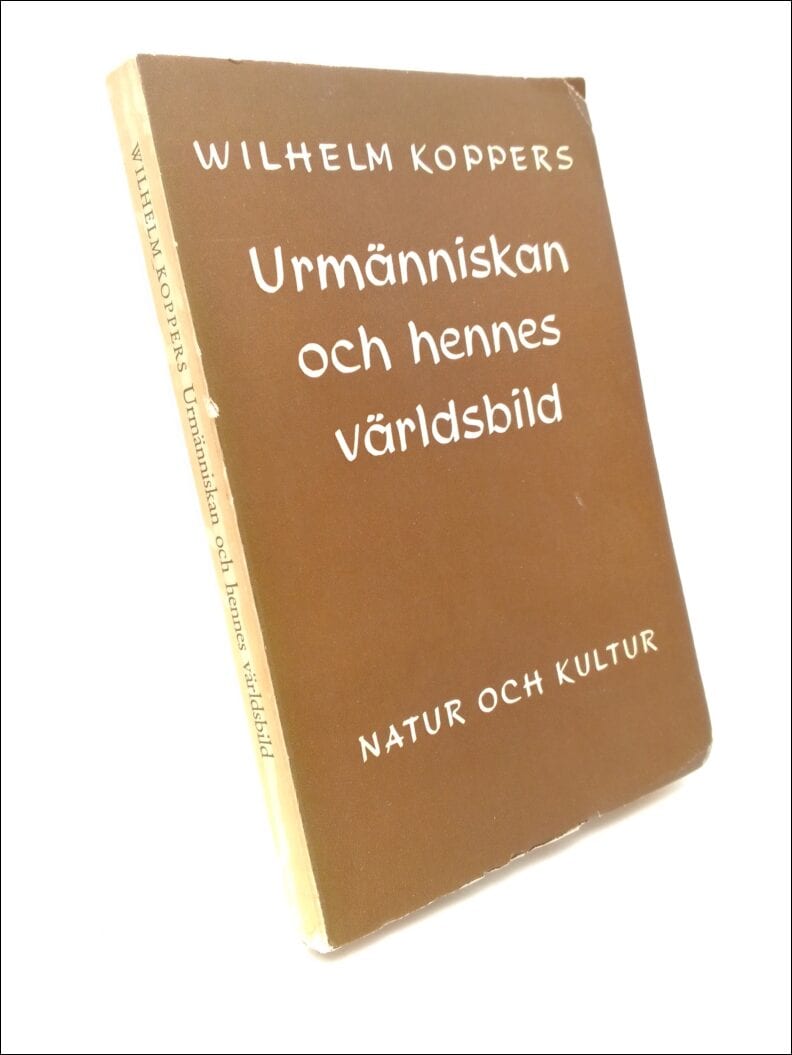 Koppers, Wilhelm | Urmänniskan och hennes världsbild