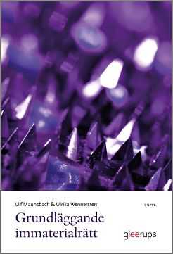 Maunsbach, Ulf | Wennersten, Ulrika | Grundläggande immaterialrätt