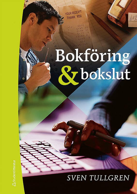 Tullgren, Sven | Bokföring & bokslut : Grundkurs