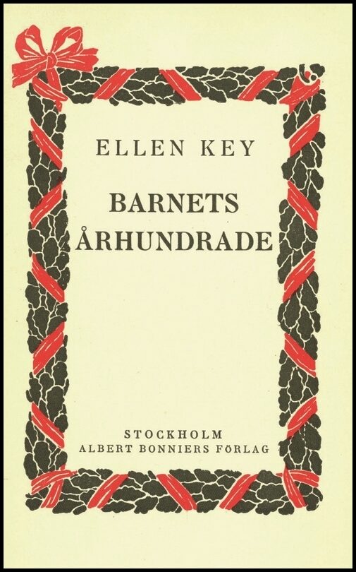 Key, Ellen | Barnets århundrade